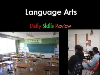 Language Arts Daily   Skills   Review  