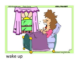 wake up 