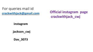 Official instagram page
crackwithjack_cwj
 