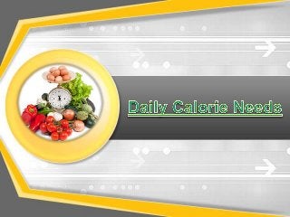 Daily calorie needs