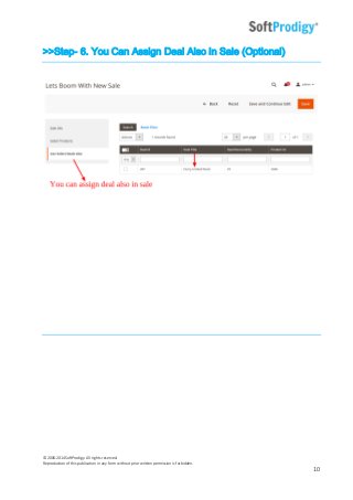 © 2006-2014SoftProdigy. All rights reserved.
Reproduction of this publication in any form without prior written permission is forbidden.
10
>>Step- 6. You Can Assign Deal Also in Sale (Optional)
 
