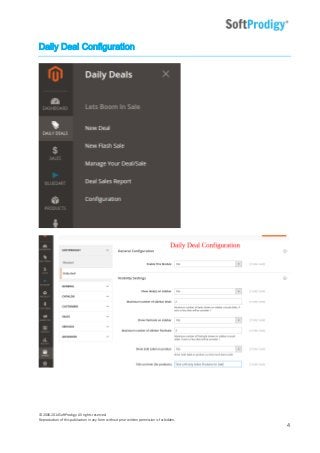 © 2006-2014SoftProdigy. All rights reserved.
Reproduction of this publication in any form without prior written permission is forbidden.
4
Daily Deal Configuration
 