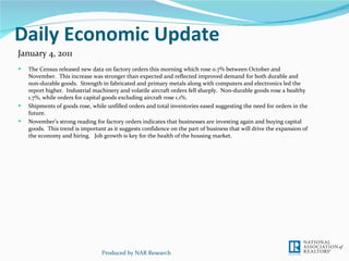 Daily Economic Update ,[object Object],[object Object],[object Object],Produced by NAR Research January 4, 2011 