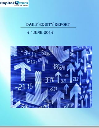 DAILY EQUITY REPORT
4TH
June 2014
 