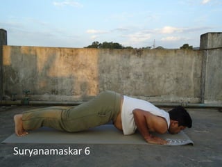 Suryanamaskar 6
 