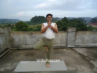 Vrikshaasan
 
