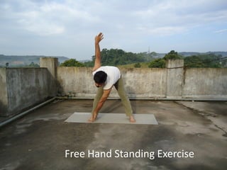 Free Hand Standing Exercise
 