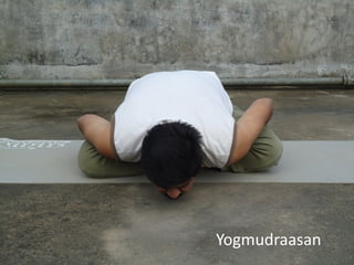 Yogmudraasan
 