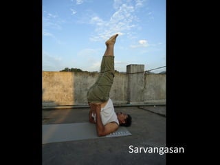 Sarvangasan
 