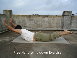 Free Hand Lying down Exercise
 