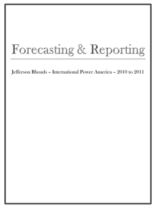 Jefferson Rhoads – International Power America – 2010 to 2011
 