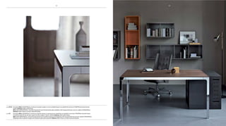 pag 20-22 scrivania More L160xp160cm, struttura cromata e piano in vetro acidato bianco con mobile di servizio L150xp65cm laccato brown.
seduta Embrace
More desk W160xD160cm, chromed framework and frosted white glass desktop with lacquered brown service cabinet W150xD65cm.
Embrace
pag 23 scrivania More L160xp90cm, struttura cromata e piano in essenza noce canaletto con mobile di servizio L70xp65cm laccato brown.
carabottini pensili laccati poro aperto lucido orange e titanio. seduta Embrace
More desk W160xD90cm, chromed framework and canaletto walnut wood desktop with lacquered brown service cabinet W70xD65cm.
hanging racks in glossy orange and titanium open pore painted. Embrace
22 23
 