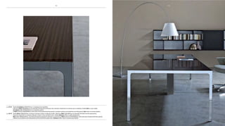 pag 51-53 Tavolo Accademia L320xp130cm, in essenza noce canaletto.
Libreria e-Wall Kab in cuoio moka.
Accademia table W320xD130cm, in canaletto walnut.
e-Wall bookcase W400Xh83cm with white uE lacquered bottom panels, canaletto walnut wood shelves and side panels. Kab chairs in mocha leather.
pag 54-57 Tavolo More L280xp120cm, struttura cromata e piano in zebrano lucido. Libreria e-Wall L320xh83cm con pannelli di fondo laccati grigio perla,
Embrace
More table W280xD120cm, chromed framework and glossy zebrano no wood top. e-Wall bookcase W320xh83cm with pearl grey lacquered bottom panels,
zebrano wood shelves and side panels and frosted brown glass door. Embrace
5554 55
 