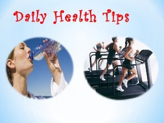 Daily Health Tips
 