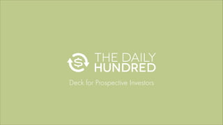 Deck for Prospective Investors
 