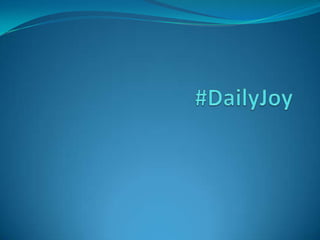#DailyJoy 