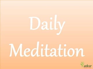 Daily meditation