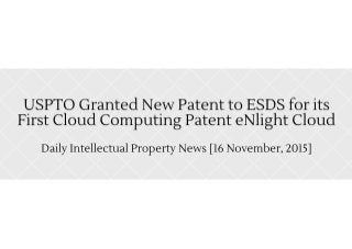 USPTO Granted New Patent to ESDS for its First Cloud Computing Patent eNlight Cloud