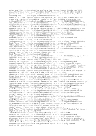 ether you like to plan ahead or you’re a last-minute Romeo, Google can help
yo...</a></span><span class="section-text">Whether you like to plan ahead or
you’re a last-minute Romeo, Google can help you this Valentine’s Day. From
choosing the ...</span><span class="section-user"><a
href="http://www.facebook.com/Google">Google</a></span><span class="sectionshare"><a class="share-facebook" href="http://www.facebook.com/sharer.php?
u=https%3A%2F%2Fwww.facebook.com%2Fphoto.php%3Ffbid%3D10152226320137838%26set
%3Da.404124792837.181416.104958162837%26type%3D1&amp;t=Whether%20you%20like%20to
%20plan%20ahead%20or%20you%26%23x2019%3Bre%20a%20last-minute%20Romeo%2C%20Google
%20can%20help%20yo..."></a><a class="share-twitter"
href="https://twitter.com/share?url=https%3A%2F%2Fwww.facebook.com%2Fphoto.php
%3Ffbid%3D10152226320137838%26set%3Da.404124792837.181416.104958162837%26type
%3D1&amp;text=Whether%20you%20like%20to%20plan%20ahead%20or%20you
%26%23x2019%3Bre%20a%20last-minute%20Romeo%2C%20Google%20can%20help
%20yo...&amp;via="></a><a class="share-google"
href="https://plus.google.com/share?url=https%3A%2F%2Fwww.facebook.com
%2Fphoto.php%3Ffbid%3D10152226320137838%26set
%3Da.404124792837.181416.104958162837%26type%3D1"></a><a class="share-linkedin"
href="http://www.linkedin.com/shareArticle?mini=true&amp;url=https%3A%2F
%2Fwww.facebook.com%2Fphoto.php%3Ffbid%3D10152226320137838%26set
%3Da.404124792837.181416.104958162837%26type%3D1&amp;title=Whether%20you%20like
%20to%20plan%20ahead%20or%20you%26%23x2019%3Bre%20a%20last-minute%20Romeo%2C
%20Google%20can%20help%20yo..."></a></span><span
class="clear"></span></div><span class="section-intro"><a
href="https://www.facebook.com/photo.php?
fbid=10152226320137838&amp;set=a.404124792837.181416.104958162837&amp;type=1">Po
sted</a> <span>3 days + 16 hrs ago</span></span><a
href="http://www.facebook.com/Google"><img class="icon" alt=""
src="http://localhost/klardigital/wp-content/plugins/wordpress-socialstream/images/dcwss-dark/facebook.png"></a></li><li class="dcsns-li dcsnsfacebook dcsns-feed-0 isotope-item isotope-hidden" rel="406347" style="position:
absolute; left: 0px; top: 0px; opacity: 0; transform: translate(240px, 193px)
scale(0.001);"><div class="inner"><span class="section-title"><a
href="http://www.facebook.com/Google/posts/10152223041492838">If you missed the
Westminster Dog Show, here are a few pics you can sink your
ca...</a></span><span class="section-text">If you missed the Westminster Dog
Show, here are a few pics you can sink your canines into&mdash;pull up your
smartphone’s ...</span><span class="section-user"><a
href="http://www.facebook.com/Google">Google</a></span><span class="sectionshare"><a class="share-facebook" href="http://www.facebook.com/sharer.php?u=http
%3A%2F%2Fwww.facebook.com%2FGoogle%2Fposts%2F10152223041492838&amp;t=If%20you
%20missed%20the%20Westminster%20Dog%20Show%2C%20here%20are%20a%20few%20pics
%20you%20can%20sink%20your%20ca..."></a><a class="share-twitter"
href="https://twitter.com/share?url=http%3A%2F%2Fwww.facebook.com%2FGoogle
%2Fposts%2F10152223041492838&amp;text=If%20you%20missed%20the%20Westminster
%20Dog%20Show%2C%20here%20are%20a%20few%20pics%20you%20can%20sink%20your
%20ca...&amp;via="></a><a class="share-google"
href="https://plus.google.com/share?url=http%3A%2F%2Fwww.facebook.com%2FGoogle
%2Fposts%2F10152223041492838"></a><a class="share-linkedin"
href="http://www.linkedin.com/shareArticle?mini=true&amp;url=http%3A%2F
%2Fwww.facebook.com%2FGoogle%2Fposts%2F10152223041492838&amp;title=If%20you
%20missed%20the%20Westminster%20Dog%20Show%2C%20here%20are%20a%20few%20pics
%20you%20can%20sink%20your%20ca..."></a></span><span
class="clear"></span></div><span class="section-intro"><a
href="http://www.facebook.com/Google/posts/10152223041492838">Posted</a> <span>4
days + 16 hrs ago</span></span><a
href="http://www.facebook.com/Google"><img class="icon" alt=""
src="http://localhost/klardigital/wp-content/plugins/wordpress-socialstream/images/dcwss-dark/facebook.png"></a></li><li class="dcsns-li dcsnspinterest dcsns-feed-0 isotope-item" rel="503429" style="position: absolute;
left: 0px; top: 0px; opacity: 1; transform: translate(2px, 1px) scale(1);"><div
class="inner"><span class="section-thumb"><a
href="https://www.pinterest.com/pin/147281850288196406/"><img alt=""
src="http://media-cache-

 