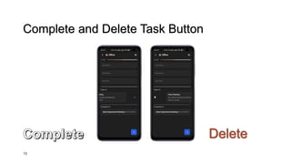 Complete and Delete Task Button
13
 