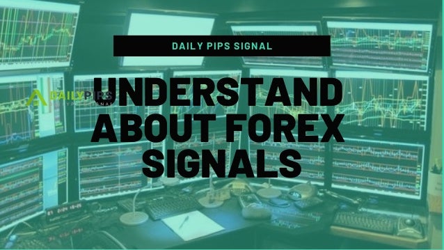 Understand About Forex Signals - 