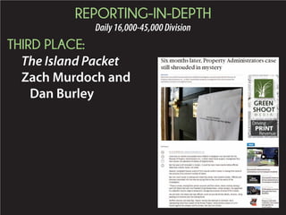 REPORTING-IN-DEPTH
Daily16,000-45,000Division
THIRD PLACE:
The Island Packet
Zach Murdoch and
Dan Burley
 