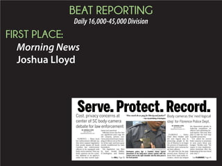 BEAT REPORTING
Daily16,000-45,000Division
FIRST PLACE:
Morning News
Joshua Lloyd
 