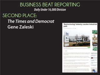 BUSINESS BEAT REPORTING
DailyUnder16,000Division
SECOND PLACE:
TheTimesandDemocrat
Gene Zaleski
 