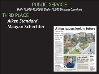 PUBLIC SERVICE
Daily16,000-45,000& Under16,000DivisionsCombined
THIRD PLACE:
Aiken Standard
Maayan Schechter
STAFF PHOTO BY MAAYAN SCHECHTER
Pictured is the view from Liberty Bridge over Reedy RIver in Greenville. Aiken County and City leaders, including members of the Aiken community,
participated in the Greater Aiken Chamber of Commerce’s Aspirational Cities Tour, stopping in three cities that included Greenville.
Aiken leaders look to future
Greenville
leaders use
projects as
ticker for
success
STAFF PHOTO BY MAAYAN SCHECHTER
AikennativeAmyRybergDoyle,alsoaGreenvilleCityCouncil
member, told a group of Aiken leaders in September to find
the “cool” factor in Aiken’s downtown, and focus efforts on
bicycle and pedestrian friendly spaces.
BY MAAYAN SCHECHTER
mschechter@aikenstandard.com
EditorsNote:Thisisthefirstinathree-
partseriesthatfollowsthemajorsuc-
cessesandinvestmentsofGreenville,
Winston-SalemandRaleigh,NorthCaro-
lina,aftertheGreaterAikenChamberof
Commerce’sAspirationalCitiesTour.
Foryears,aportionoftheiconicReedy
RiverintheheartofdowntownGreenville
wasn’trecognized,wasn’tutilized.
A40-footwaterfallcoveredbyavehicular
bridgewentunnoticeduntilGreenville’s
MayorKnoxWhitebroughtinexperts,
brainstormedideasanddraftedstudiesin
forwhichtheCitywaslooking.
“The(expert)said,‘Yourassetisright
here;it’stheriver,”saidGreenvilleCity
CouncilmemberandAikennativeAmy
RybergDoyleoverthephoneTuesday.
“Sometimesthegreatestpartofyourtown
isjustsittingthere.”
Whatoccurrednextwouldtransform
notonlythetrajectoryofGreenville,but
itsvitalityanduseamongdifferingdemo-
graphics.
InSeptember,Aikenleadersandcommu-
nitymemberstookpartintheAspirational
CitiesTour,sponsoredbytheGreaterAiken
ChamberofCommerce.Participantsvisited
Greenville,Winston-SalemandRaleigh,
behindprojectsandinvestmentstobring
backtoAiken.
“Whatyouwillseeisallofourwork
downtownhasamixed-usecomponent–it
-
tainmentandart,”Doylesaid.“Wecheck
offeveryoneofthoseboxes;everyhourof
thedayisactive.”
Inspiration behind
Greenville’s movement
TheCityofGreenvillestartedoutasatex-
tileandmanufacturingtownwithasimilar
downtowntoAiken–four-laneroads,simi-
larstorefronts,smallsidewalksandlackof
foliageinthedowntownarea.
BY MAAYAN SCHECHTER
mschechter@aikenstandard.com
The journey from where the City of Greenville started
roughly 40 years ago to where it stands today was not lost
on Aiken leaders after the Aspirational Cities Tour to three
Carolina cities in September.
Onemonthago,theGreaterAikenChamberofCommerce
communitymembersthroughGreenville,Winston-Salem
-
ingtonotonlybringintourism,buttoalsokeepadiversityof
agesanddemographicsinsideitssquarefootage.
Aiken officials
look to take cues
from Greenville
INSIDE
Census
numbers
from Aiken,
Greenville,
11A
How officials
paid for the
trip, 11A
Seephotos
from the
chamber’strip
to Greenville,
11, 12APlease see SUCCESS,Page 11A
Please see CUES,Page 12A
 