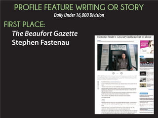 PROFILE FEATURE WRITING OR STORY
DailyUnder16,000Division
FIRST PLACE:
The Beaufort Gazette
Stephen Fastenau
 