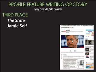 PROFILE FEATURE WRITING OR STORY
DailyOver45,000Division
THIRD PLACE:
The State
Jamie Self
 