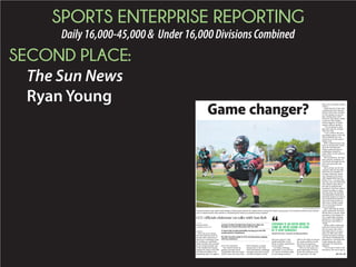 SPORTS ENTERPRISE REPORTING
Daily16,000-45,000& Under16,000DivisionsCombined
SECOND PLACE:
The Sun News
Ryan Young
CONWAY
Since the news spread
fast and wide last week of
the Sun Belt Conference’s
interest in evaluating Coast-
al Carolina as a potential
future member, the possibil-
ity of a league change and
of the Chanticleers maybe
making the jump to the FBS
level has prevailed as the
headlining topic for support-
ers of the university.
The related thread on
popular message board
CoastalFans.com has nearly
6,000 views and more than
600 responses, actually
dating back to late May
when preliminary rumblings
emerged, and even Coastal
Carolina President David
DeCenzo said he’s had
people send him screen
shots of online commentary
on the subject.
On Friday morning,
meanwhile, it was DeCen-
zo’s turn to formally weigh
in, and sitting around a
table in his office to discuss
the matter publicly for the
first time, he paused to
choose his words carefully.
“We’re at the point of a
good exploration of fit be-
tween the conference and
the university,” he said
after some extended consid-
eration.
Asked directly if Sun Belt
commissioner Karl Benson
and his team have set plans
to visit campus as soon as
this coming week, both
DeCenzo and Chants athlet-
ic director Matt Hogue
offered degrees of confir-
mation without specifics.
“I’m not going to deny
that they may be coming,”
DeCenzo said.
“I can confirm that they
are going to plan a visit and
that’s probably all I can
comment on at this point,”
Hogue said.
Both confirmed there has
been no formal offer made
from the Sun Belt and
Hogue cautioned that no
assumptions should be
made either at this point in
the process.
But nonetheless, the buzz
and curiosity continues to
reverberate through the fan
base, the university and
beyond.
How serious are the dis-
cussions with the Sun Belt,
which has its footprint in
Georgia, Alabama, Arkan-
sas, Louisiana and Texas
with Appalachian State in
Boone, N.C., a recent addi-
tion last year and Idaho and
New Mexico State also in
the fold as football-only
members? And how ready is
Coastal Carolina to make
the leap from the Football
Championship Subdivision
(formerly known as I-AA) to
the Football Bowl Subdivi-
sion (I-A) with all that en-
tails, from stadium expan-
sion to increased attend-
ance standards?
After selecting his initial
words cautiously, DeCenzo
did his best to answer those
questions to the degree he
was comfortable, lending
perspective and insight on
the process and where it
stands.
All the while reinforcing
what has become clear in
the last week and a half –
that while there’s no guar-
antee an offer will come,
Coastal Carolina is indeed
very much considering the
potential for a decision that
could change the entire
landscape of Chanticleer
athletics.
“You’ve got to look at all
the pieces, but you’ve got to
Game changer?
JASON LEE jlee@thesunnews.com
Coastal Carolina’s Isaac Martin (left) dodges a flying tackle attempt by Jordhan Brown during the Chants’ spring game. The Sun Belt Conference has reached
out to Coastal Carolina with interest in considering the Chants as a potential future member.
CCU officials elaborate on talks with Sun Belt
BY RYAN YOUNG
ryoung@thesunnews.com
. ..........................................................................................................................
Coastal Carolina President David DeCenzo offers his
thoughts on school’s discussion with Sun Belt
. ..........................................................................................................................
A closer look at what potentially moving up to the FBS
would entail for Chanticleers
. ..........................................................................................................................
No offer has been made to CCU, but discussions ongoing
with the conference
. ..........................................................................................................................
‘‘CERTAINLY IF AN OFFER WERE TO
COME IN, WE’RE GOING TO LOOK
AT IT VERY SERIOUSLY
David DeCenzo, Coastal Carolina president
SEE CCU, 4B
 