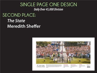 SINGLE PAGE ONE DESIGN
DailyOver45,000Division
THIRD PLACE:
The Greenville News
Jeff Ruble
$1.00
Daily
Abby..................6D
Area news........3A
Bridge...............6D
Business............9A
Classifieds.........6C
Comics ..............7D
Crossword........6D
Lifestyle ............1D
Lotteries...........2A
Obituaries........6A
Religion............3D
Sports.................1C
Television.........6D
U.S./World ........1B
Voices................8A
Weather.........10A
INSIDE High 93
Low 72
www.greenvilleonline.com
Circulation hotline
800-736-7136
Classified Ads 298-4221
© Copyright 2015
Greenville News-Piedmont Co.
A Gannett Newspaper
139th year No. 142 •
32 pages
Printed on recycled paper.
COLUMBIA
A
n honor guard of state troopers Friday morning solemnly lowered the Confederate battle flag into South
Carolina history, officially retiring the Statehouse banner some saw as a symbol of hate and oppression
and others saw as a symbol of valor and heritage. ❖ The less than10-minute ceremony included no speech-
es and was witnessed by a crowd of thousands, many of whom chanted “USA, USA” as the flag was low-
ered. ❖ The honor guard silently marched to the iron fence surrounding the 30-foot flagpole behind the Confederate
Soldier’s Monument. Troopers lowered the flag, then folded and furled the banner before passing it to one of two
African-American troopers. The honor guard then marched to the base of the Statehouse steps where the flag was
turned over to a state curator. ❖ The flag is to end up at the Confederate Relic Room in the State Museum, less than a
mile from the Statehouse, for eventual public display.
9 V I C T I M S A L T E R E D H I S T O R Y
FLAG LOWERED;
HEALING BEGINS
In 10 minutes and without a spoken word, honor guard removes
Confederate banner from Statehouse grounds after 54 years
MYKAL MCELDOWNEY/STAFF
Members of the S.C. Highway Patrol Honor Guard lower the Confederate battle flag at the Confederate Soldier’s Monument at the Statehouse on Friday.
Focused on mission
Honor guard members humbled
by historic experience, Page 5A
Witnessing history
The crowd came from every corner
of the state and beyond, Page 5A
Bans lifted
Flag lowering ends NCAA, ACC bans
on events hosted in state, Page 1C
TIM SMITH STAFF WRITER, TCSMITH@GREENVILLENEWS.COM
See FLAG, Page 4A
SATURDAY, JULY 11, 2015 | GREENVILLEONLINE.COM
 