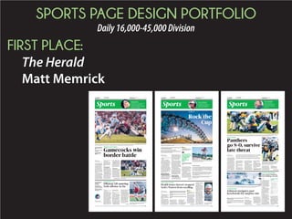SPORTS PAGE DESIGN PORTFOLIO
Daily16,000-45,000Division
SECOND PLACE:
Morning News
Stephen Guilfoyle
BY LOU BEZJAK
Morning News
lbezjak@ﬂorencenews.com
LEXINGTON — Dillon has
been known for its record-set-
ting offense this season.
But it was a play by its defense
that turned things around in
Friday’s Class 2A Division I title
game.
Senior Randall Davis returned
a fumble 99 yards for a touch-
down four minutes into the
third quarter, a play that sent
the Wildcats on their way to a
49-27 win over Newberry at Riv-
er Bluff High School. The vic-
tory marked the third consecu-
tive state title for Dillon and
the program’s ﬁrst undefeated
season.
“That was the big play of the
game,” an emotional Dillon
coach Jackie Hayes said. “Hats
off to our football team. They
played outstanding. You always
dream about going undefeated
and our players put in the ef-
fort. I dressed out our JV foot-
ball team because I wanted
them to be part of something
special and hopefully they re-
member it.”
The title gives Hayes and the
Wildcats ﬁve championships in
the last seven years. It was the
fourth different venue in which
BY LOU BEZJAK
Morning News
lbezjak@ﬂorencenews.com
FLORENCE — Spartanburg’s
high-powered offense lived up to
its billing Friday night at Memorial
Stadium.
Quarterback Austin Scott threw
six touchdowns, and running back
Tavien Feaster scored four TDs as
the Vikings used a second-quarter
barrage to defeat South Florence
63-30 in the Class 4A Division II
semiﬁnal game.
Spartanburg (11-3) advances to
its ﬁrst state title game since 2001
and will play York at noon on Dec.
6 atWilliams-Brice Stadium.
“We got some weapons over
there on the offensive side and
I would hate to defend them,”
Spartanburg coach Chris Miller
said. “Our coaches put them in
SATURDAY, NOVEMBER 29, 2014 SECTION C
INSIDE
Scoreboard, 2C
College Football, 4C
College HoopsCollege Hoops
Lady Gamecocks
win again as No. 1
PAGE 2C
THe Associated Press
CLEMSON — No. 23 Clemson hopes
its ﬁve-year countdown is coming to a
close.
TheTigers(8-3)havelostaschool-
worst ﬁve straight games to rival
South Carolina (6-5), a streak so
distastefulthatClemsoncoach-
es installed countdown clocks
last spring to remind players
of the need for change.
The chance comes Satur-
day, when the teams close
the regular season at Death
Valley in the 112th meeting
in a series the Tigers (No.
21 College Football Playoff)
have dominated 64-42-4 —
except the past ﬁve seasons.
“It’s not something that’s ruined our
six years here,” Clemson coach Dabo
Swinney said. “But it’s something that
we’ve got to get changed.”
In a state without major professional
sports teams, Palmetto State fans spend
most of the year celebrating their team’s
win or waiting for the next chance to get
on top.
For South Carolina supporters, the
party’s lasted 1,793 days since Game-
cocks won 34-17 in 2009. When Game-
cocks coach Steve Spurrier arrived after
the 2004 season, he had all the “Beat
Clemson” signs removed from the
complex, saying there were plenty
of other important games for his
players to worry about before its
yearly battle with the Tigers.
That approach has worked
well. Spurrier long ago became
the school’s all-time leader in
coaching victories — he’s at 83 and
counting — and South Carolina has
been among college football’s best
with three straight 11-win seasons
from 2011 through 2013.
SOUTH CAROLINA
AT NO. 23 CLEMSON
When:: Noon, Saturday
Where: Memorial Stadium, Clemson
TV: ESPN
South Carolina football coach
Steve Spurrier.
Clemson football coach
Dabo Swinney
No. 23 Clemson wants countdown to end
The Palmetto Bowl
See PALMETTO, Page 5C
See H-K-T, Page 5C
See SOUTH, Page 5C
See DILLON, Page 5C
PREP FOOTBALL PLAYOFFS
Class 2A Division I Championship Class A Division II
Championship
VEASEY CONWAY/MORNING NEWS
Dillon High School’s C.J. Sowells (left) embraces teammate J.T. Carmichael on the sidelines as the Wildcats faced off against Newberry High School
in the Class 2A Division I championship Friday at River Bluff High School in Lexington. Dillon won, 49-27, for its third straight title and ﬁrst unbeaten
season in school history.
DYNASTY ROLLS ON
Class 4A Division II Semiﬁnal
Vikings feast on Bruins
Hammonds
leads H-K-T
past Gators
BY BRANTLEY STRICKLAND
The (Orangeburg) Times  Democrat
COLUMBIA — Jarius Jenkins
ﬁnished his career with ﬂourish
to help give Hunter-Kinard-Ty-
ler its second consecutive Class
A Division II state champion-
ship on Friday with a 42-28 vic-
tory over Lake View at Benedict
College’s Charlie W. Johnson Sta-
dium.
Jenkins, H-K-T’s all-time lead-
ing rusher with more than 4,000
career yards, ﬁnished with 132
yards on 16 carries and three
touchdowns, the last of which
was a 13-yarder that iced the
game with 3:04 remaining.
The 2013TD Player of theYear
saves his biggest performances
for the biggest stage — and his
birthday.
A year ago on Nov. 29, Jenkins
rushed for 213 yards on 22 car-
ries vs. Timmonsville. This year,
the repeat championship came a
day before his 18th birthday.
“This is real special,” Jenkins
said. “These guys are like a fam-
ily to me, and we always come
together when bad things hap-
pen, and that’s how we were able
to win this game.”
That and Trojans’ quarterback
Khaliq Anthony and wide receiv-
er Darius Hammonds. The duo
hooked up for two touchdown
passes and Hammonds added an
89-yard kickoff return late in the
second quarter that gave theTro-
jans a 28-14 lead at the break.
Hammonds ﬁnished with 107
receiving yards and 160 return
yards.
The Trojans’ defense helped
get HKT (13-2) on the board ear-
ly. Tyren Brooks recovered a Lake
View fumble at the Wild Gators’
5-yard line to set up Jenkins’ 1-
yard touchdown run three plays
later. TheWild Gators (10-4) nev-
er got closer than six points.
“Our defense has been carrying
Dillon wins third consecutive state title, ﬁfth in seven years
Dillon High School’s Johnny Allen (left) pushes past Newberry High
School’sXizabian Boyd during the Class 2ADivision I championship game
Friday at River Bluff High School in Lexington. Dillon won 49-27.
VEASEY CONWAY/MORNING NEWS
South Florence’s Hykeem White hangs his head after dropping a pass
near the end zone as South Florence lost to Spartanburg High 63-30 in a
playoff game Friday night at Memorial Stadium in Florence.
INSIDE
» Hartsville headed back
to state after wild double-
overtime win over Marlboro,
Page 3C
ON THE WEB
» Photo Galleries and video
from Friday’s playoff and
state championship games,
go to www.scnow.com
SATURDAY,JANUARY 3, 2015 SECTION C
INSIDE
Scoreboard, 2C
NBA, 5C
NFLWildcards
Panthers-Cardinals in NFC,
Ravens-Steelers in AFC
previewed.
PAGE 4C
I
n between practices
this week, the Francis
Marion men’s bas-
ketball team traveled
to Mullins to conduct a
youth clinic at the recre-
ation center. I smiled as I
watched fathers and sons,
and fathers and daughters
walk in the gym hand-in-
hand.
I was in the ﬁfth grade
when my father drove me
to a friend’s house to play
basketball for the ﬁrst
time. I can still hear the
laughter in Harvey Neale’s
backyard as I tucked the
ball under my arm and ran
toward the basket. I didn’t
know you were supposed
to dribble.
I was close to tears as I
climbed into the front seat
of my father’s car.When I
told him what happened
he said let’s not cry about
it, let’s do something
about it.
So my father installed
a basketball goal in our
backyard. And soon he put
up some lights because I
was virtually living on that
backyard court. By the
time I reached the seventh
grade I had become the
best player in my grade.
My father drove me
to Stanton,Va., to com-
pete in the Jaycees state
pass, dribble, and shoot
competition when I was
an eighth-grader. That is
when he ﬁrst started tell-
ing me good luck before
every game or competi-
tion.
We won the state cham-
pionship that day and
drove home with a huge
trophy sitting on the front
seat between us. I still re-
member my father’s hand
resting on mine.
My father attended most
of my high school and
college games. He could
actually see the results of
his good lucks back then.
Later, when I started trav-
eling around the country
coaching, the good lucks
would most often come on
the telephone.
Dad couldn’t wish me
good luck for today’s game
at Columbus State. James
Madison Edwards passed
away 10 years ago today
and his son is left with
memories and at times an
almost paralyzing sense of
longing.
If we win today I will
miss sharing that joy with
my father. If we lose I will
miss his encouragement
and comfort.
But Ernest Hemingway
once wrote, “No one you
love is ever dead.” There
are times when I feel my
father’s presence stronger
than ever. I can still hear
his good luck’s and feel his
hand resting on mine.
Fathers, make your chil-
dren feel you would rather
spend time with them
than with anyone else on
earth. Help them know
you believe in them.
Give those gifts to your
children in 2015. They will
hear your voice and feel
your hand long after you
are gone.
Thank you, Dad!
Email Francis Marion University
men’s basketball coach Gary Ed-
wards at gedwards@fmarion.edu.
Gift dads
can give
their kids
in 2015
GaryEdwards
FMU men’s basketball coach
COLLEGE FOOTBALL
SECSEC
SQUASHEDSQUASHED
THE ASSOCIATED PRESS
Alabama players console each other after their 42-35 loss to Ohio State in the Sugar Bowl playoff semiﬁnal early Friday in New Orleans. The
Southeastern Conference won’t have anybody in the national championship game for the ﬁrst time in nine years and several members of the
previously revered SEC West were trampled in bowls.
The Associated Press
BIRMINGHAM,Ala.—Itwas
bound to happen.
BCS or playoff, the South-
eastern Conference’s run of
playing in the national cham-
pionship game had to end
eventually. That aura of invin-
cibility and superiority that
vexed other teams and fans
inevitably would fade, too.
Four losses over two hum-
bling days took care of that
— for the moment, at least. It
might be a short-term blip, a
down season for a conference
replacing star quarterbacks
Johnny Manziel, Aaron Mur-
ray and AJ McCarron whatever
the lofty early and midseason
rankings indicated.
“The bottom line is every-
body gets tired of the SEC be-
cause they’ve lifted up seven
crystal balls out of eight sea-
sons,” said CBS Sports college
football analyst Houston Nutt,
a former Mississippi and Ar-
kansas coach. “They’ve been
there. The SEC wasn’t as good
this year. You look at the quar-
terbacks that graduated last
year. The bottom line is the
SEC wasn’t as good this year as
in years past.”
That was abundantly clear
this week.
One year after ACC power
Florida State ended the SEC’s
runofsevenstraightBCStitles,
Ohio State toppled No. 1 Ala-
bama 42-35 in the Sugar Bowl
to advance to the champion-
ship game against Oregon.
That came hours after
League’s national dominance over ... for now SEC in bowls (so far)
EAST 4-0
W USC 24, Miami 21
W Georgia 37, Louisville 14
W Missouri 33, Minnesota 17
W Tennessee 45, Iowa 28
? Florida vs. East Carolina, today
WEST 2-5
W Texas AM 45,West Virginia 37
W Arkansas 31.Texas 7
L Notre Dame 31, LSU 28
L Georgia Tech 49, Miss. St. 34
L Wisconsin 34,Auburn 31
L TCU 42, Ole Miss 3
L Ohio State 42,Alabama 35
OVERALL 6-5
See SEC, Page 5C
The Associated Press
COLUMBIA — AleighsaWelch
scored 12 points before leaving
with a neck sprain and No. 1
South Carolina opened South-
eastern Conference play with
a 77-58 victory over Auburn on
Friday night.
Welch helped the Gamecocks
(13-0) build a 20-point lead be-
fore she hit hard again a basket
post and remained down for
several minutes. She walked off
under her own power and went
to the hospital for X-rays.
With the senior gone, Auburn
cut the lead to 48-40 on Hasina
Muhammad’s basket with 11:42
left.
That’s when the Gamecocks
answered with a 12-2 run to
restore control, a stretch that
included Tiffany Mitchell’s two
foul shots after Auburn coach
Terri Williams-Flournoy was
called for a technical.
Freshman A’ja Wilson had 12
points for South Carolina while
Alaina Coates added 11 points
and 14 rebounds, her seventh
double-double this season.
Muhammad had a season-
high 26 points to lead Auburn
(9-5).
TheGamecocks’startmatched
their best-ever win streak set in
1985-86. The defending SEC
champions opened league play
with a win for a second straight
season.
South Carolina said Welch
begged to stay and watch the
end of the game before she was
sent to the hospital as a precau-
tion.
Gamecocks leading scorer
Mitchell, the defending SEC
player of the year and sixth in
league scoring at 14.8 points a
game shot just 1 for 9. Wilson
also struggled with her shot,
ﬁnishing 6 for 17 from the ﬂoor.
She had 10 rebounds for her
Women’s College Basketball
No. 1 Gamecocks win again
THE ASSOCIATED PRESS
South Carolina’s Aleighsa Welch drives in
for a layup while asAuburn’sAsia Robeson
defends Friday in Columbia.
Premier Basketball League
Vipers gunning for
ﬁfth straight win
From local reports
FLORENCE — After a sea-
son-opening loss on the road at
Rochester, the Pee Dee
Vipers have been on
the way up ever since.
They’ll try for their
ﬁfth straight win to-
night at 7:30 against
the Philadelphia Flight.
“I think that we’re going
to come out with a lot of en-
ergy and excitement feeding
off the fans and what happened
last game,” Pee Dee coach
Andre Bovain said.
A week ago, Pee Dee beat the
Flight 96-94 in a thriller at the
Civic Center.
In that game, the Vipers
got some big-time per-
formances offensive-
ly and defensively to
help them pull out
the win.
TahjTate had 36 points
and six assists, while Anthony
Poindexter dropped in 21 points
and Niko Brooks had 13. Shakir
Little Caesars Invitational
Knights, Bruins
headed to ﬁnalBY RYAN VELASQUEZ
Correspondent
FLORENCE — The absence of
starting forward Kirsten Daniels
has made South Florence’s slate
at the Little Caesars Invitational
thatmuchmorechallenging,but
fellow forward Maleaha Johnson
eased that pain in the semiﬁnals
Friday against Eau Claire.
With Daniels sidelined with a
foot injury, Johnson proceeded
to heat up for a game-high 19
points, leading the Bruins over
the Shamrocks 46-38 to clinch a
spot in the tournament champi-
onship against cross-town rival
West Florence.
“She had a good game yes-
terday, as well, except her shots
weren’t falling. She played the
same way tonight and they start-
ed going in,” said South coach
Jeff Bley. “Even when Kirsten’s
healthy, I’ve been preaching that
everyone has a job to do. As long
as everyone does what they’re
Welch’s 12 before
injury lead team
See USC, Page 5C
See VIPERS, Page 5C See TOURNEY, Page 5C
SECTION D
INSIDE
Scoreboard, 2D
Prep Roundup, 4D
Australian OpenAustralian Open
Azarenka wins,
advances to Round 3
PAGE 2D
FRIDAY,JANUARY 23, 2015
The Associated Press
Jeff Gordon, with a nagging
back injury, a young family he
wanted to spend more time with
and a phenom waiting in the
wings at Hendrick Motorsports,
knew midway through last sea-
son that he had one more year
in him.
NASCAR’s most charismatic
driver, the man behind the
wheel of the famed and some-
times feared No. 24, had decided
it was time to call it quits on one
of the most successful careers in
motorsports history. The four-
time champion conferred with
Rick Hendrick, the only team
owner he has had over 23 years
of Sprint Cup racing, and settled
on a date.
The 43-year-old Gordon an-
nounced Thursday that 2015 will
be his ﬁnal season as a full-time
driver, saddening legions of fans,
fellow drivers and others who
watched him became the face
of stock car racing as the sport
exploded in popularity a genera-
tion ago.
Gordon said in an interview
with The Associated Press that
hereachedhisdecisionlastsum-
mer. He had seen other drivers
embark on distracting farewell
tours, and he didn’t want to be
that guy.
He told his crew chief of his de-
cision after missing out on shot
at a ﬁfth title last year, but then it
took time to settle on the day to
tell the world.
It started with a conversation
with his two young children
when they woke up for school.
They worried they won’t go to
the race track anymore, that
other kids might think of them
differently if their father is not a
famous race car driver.
The conversation with Ella and
Leo made the decision a reality
for Gordon — and he wept.
“Ella just stared at me, she’d
never seen me cry like that be-
fore,” Gordon told AP. “After that,
I seriously broke down. It hit me
like a ton of bricks ...’”
Gordon said he sobbed dur-
ing the entire 30-minute drive to
Hendrick Motorsports, where he
tearfully informed his team and
his longtime employees of his
decision. Gordon choked back
tears yet again during his inter-
view with AP when his mother
sent him a text message that he
read aloud:“I never knew watch-
ing SportsCenter could be so
emotional.”
He made a point to say he
didn’t use the word “retirement”
because he could still drive again
after this season.
No more Mr. Nice Guy
NASCAR
Jeff Gordon to end
career after 2015
ASSOCIATED PRESS FILE PHOTO
NASCAR driver Jeff Gordon smiles
during a media availability onJan.13
before a game between the Wizards
and the Spurs in Washington.
Gordon says he will retire as a full-
time driver after the 2015 season.
See GORDON, Page 4D
BY LOU BEZJAK
Morning News
lbezjak@ﬂorencenews.com
Steve Taneyhill doesn’t know
what the fuss is about regarding
the New England Patriots’ “De-
ﬂategate” scandal, which has
taken over the sports headlines
this week.
On Monday, ESPN cited anon-
ymous league sources saying 11
of the Patriots’ 12 allotted game
footballs were under-inﬂated
by 2 pounds per square inch of
air. NFL rules state the footballs
must be between 12 ½-13 ½
pounds to use during game.
Patriots coach Bill Belichick
and quarterback Tom Brady
told reporters Thursday that
they have no knowledge or ex-
planation of how the footballs
got that way.
“I ﬁnd it hard to believe it is
taken legs like it has and people
havegonetoofar,”saidTaneyhi-
ll, who played at South Carolina
and is football coach at Union
County. “It is the week before
the Super Bowl and nothing
much to talk about. If it would
have come out next week you
wouldn’t be talking about it.”
Marlboro County coach Dean
Boyd agrees with Taneyhill
and doesn’t see the advantage
gained by having a football with
low air pressure.
“There isn’t that much of an
advantage, especially at the
NFL level. It’s much ado about
nothing,” Boyd said. “It is not
going to help him or hurt him.
I don’t understand the big deal.
It is a story because it is the New
England Patriots and because
of what happened with Spygate.
People assume it is a big advan-
tage.
“It would be more of a story
if they were taking football and
putting Stickum on the balls.”
Taneyhill, a quarterback with
the Gamecocks from 1992-95,
said he never doctored or al-
tered the footballs during his
playing days with the Game-
cocks.
The Associated Pres
FOXBOROUGH, Mass. — New
England Patriots coach Bill
Belichick has long been a fan of
trick plays.
Some of them are even legal.
But he won’t be alone in next
week’s Super Bowl: Seattle Se-
ahawks coach Pete Carroll also
went deep in his playbook to earn
a chance to play for an NFL cham-
pionship.
Carroll used a fake ﬁeld goal to
help the Seahawks rally from a 16-
point deﬁcit and beat the Green
Bay Packers in overtime in the
NFC championship game. Belich-
ick reached his sixth Super Bowl
as a head coach with the help of
a touchdown pass to a 320-pound
offensive tackle.
That was one week after Belich-
ick pulled out a double-pass and
some innovative lineman deploy-
ment to beat the Baltimore Ra-
vens, a strategy that impressed his
Seahawks counterpart.
“I think it’s great ball,” Carroll
said of the man who succeeded
him with much success as the
New England coach. “It’s within
rules; it’s great ball.They are ﬁgur-
ing out a way to get an advantage.
... It makes you stay on your toes; I
think it’s really good coaching.”
Belichick has long been known
as a coach who will pursue every
advantage, a doggedness that
has helped him win three Super
Bowls.
But has also gotten him in trou-
ble.
In 2007, the Patriots were caught
videotaping the other team’s sig-
nals despite a warning from the
league to stop doing it; Belichick
was ﬁned $500,000, and the team
was ﬁned and forced to give up a
ﬁrst-round draft pick.
Now Belichick is under suspi-
cion again because the NFL found
that the footballs used in New
England’s victory over the Colts
in the AFC championship game
were insufﬁciently inﬂated. On
Thursday, Belichick denied hav-
ing anything to do with the de-
ﬂated footballs.
But there’s no doubt that he is
intimately familiar with the rule
book and willing to push its lim-
its.
For fear of giving up a competi-
tive advantage, he listed quar-
terback Tom Brady on the injury
report as probable every week for
three years. Brady played in every
game, and the league eventually
changed the reporting rules to
Brady,
Belichick
offer no
explanation
The Associated Press
FOXBOROUGH, Mass. — The
two men most responsible for
delivering wins for the New
England Patriots both said
Thursday they have no expla-
nation for how footballs used
to reach the Super Bowl were
underinﬂated by 2 pounds per
square inch.
Patriots quarterback Tom
Brady said he has not been
contacted by the NFL, even
as league ofﬁcials investigate
whether the team cheated
against the Indianapolis Colts
in the AFC championship
game.
“I don’t know what hap-
pened,” Brady said, answering
questions from reporters hours
after Patriots coach Bill Belich-
ick said he almost never thinks
about football pressure and
doesn’t know what happened,
either.
“I didn’t alter the ball in any
way,” Brady said.
Unlike Belichick, who
PHOTO ILLUSTRATION BYVEASEY CONWAY/MORNING NEWS
FOOTBALL
OVERINFLATED FUSSOVERINFLATED FUSS
Local coaches, SCHSL: No air pressure issues at prep level
See BRADY, Page 4DSee AIR, Page 4D
THE ASSOCIATED PRESS
Patriots quarterback Tom Brady
holds a football during warm
ups before the NFL football AFC
Championship game Sunday
against the Colts in Foxborough,
Mass.
What else does Belichick have up the sleeve of his hoodie?
THE ASSOCIATED PRESS
Patriots coach Bill Belichick signals to his team during the second
half of the AFC Championship game against the Colts on Sunday in
Foxborough, Mass. See TRICKS, Page 4D
 
