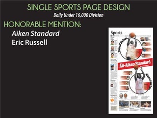 SPORTS PAGE DESIGN PORTFOLIO
DailyOver45,000Division
FIRST PLACE:
The State
Meredith Sheffer
COREY ROBINSON
The Plan: Accentuate the positive
Robinson started 35 of the final 36 games of his South
Carolina career at tackle. Plus, he’s 6-foot-8, 344
pounds. On the flip side, no player on the O-line had as
many glaringly bad moments as Robinson in 2014.
MIKE DAVIS
The Plan: Address inconsistency
Davis will be asked many times why
his production was so scattershot.
After gaining 1,058 yards in the first
nine games of his junior season (118
ypg.), he gained 1,141 in the final 17
games (67 ypg.) and battled a series
of nagging injuries.
A.J. CANN
The Plan: Make a statement
Cann is this draft’s highest-rated
offensive guard by the estimation of
most analysts, and that might be
enough to get him into the late first
round. Interior linemen, though,
have to show something special to
get to that spot.
RORY ANDERSON
The Plan: Be charming
Anderson won’t work out due to the
triceps injury that cut short his
senior season, but he’ll try to
impress teams with a big
personality in interviews, and a big
frame – 6-foot-5, 227 pounds – in
the hallway.
J.T. SURRATT
The Plan: Find a believer
Surratt was invited presumably because he’s an
SEC defensive tackle and stands 6-2, 310 pounds.
His production in 2014 didn’t turn heads, but if he
can convince one team he’s worth a late pick or
free agent deal, his week will be a success.
— Josh Kendall
NFL
COMBINEWhat USC players must prove
The plan for the five
Gamecocks at this week’s
NFL Combine in Indy:
The first of the five South
Carolina products invited to
this year’s NFL Combine will
head to Indianapolis on Tues-
day. Dylan Thompson, mean-
while, will remain in Braden-
ton,Fla.,workingonadreamhe
knows many think is a long
shot.
“I know where I stand,” the
former Gamecocks quarter-
back said. “I want to be honest
with myself about the process. I
know I am not going to be some
high-round draft pick. I started
Thompson
works toward
NFL dream
By JOSH KENDALL
jkendall@thestate.com
SEE DRAFT PAGE B5
Over the course of the
next two years, Irmo soph-
omore point guard Devon-
tae Shuler will start hear-
ing the comparisons more
and more.
It will start with the likes
of Marvin Orange and B.J.
McKie, players who led the
Yellow Jackets to state
championships in the
1990s, and continue with
the more recent point
guards to guide Irmo to a
state title – Jordan Roper
(2011) and Detrek Brown-
ing (2013).
Before the final chapter
is written about Shuler’s
high school career, he
HIGH SCHOOL BASKETBALL PLAYOFFS
Shuler has the game to aim high
Irmo's Devontae Shuler goes up for a
basket in a game against White Knoll
earlier this season.
C MICHAEL BERGEN/MBERGEN@THESTATE.COM
DEVONTAE
SHULER BIO
Class: Sophomore
Position: Guard
Ht./Wt.: 5-11, 170
Of note: Has been
offered by South
Carolina, and area
prep coaches say
he already is one
of the best players
in the state.
INSIDE
Dutch Fork girls
feature, first-round
results, playoffs
schedule, B6
By CHRIS DEARING
Special to The State
SEE SHULER PAGE B7
BLUFFTON — The three wit-
nesses who allege star de-
fensive end and South Car-
olina signee Shameik
Blackshear stole a purse
and safe from a Mill Creek
home Feb. 7 said the teen
walked out with the items
without saying a word, ac-
cording to an incident re-
port released Monday by
the Bluffton Police
Department.
But Blackshear and his
17-year-old girlfriend told
police the night of the inci-
dent that he had not left his
girlfriend’s apartment un-
til his sister called to tell
him investigators had
shown up at the family’s
home to question him
about the theft, the report
said.
The three witnesses told
policeBlackshear,17,came
over to the victim’s Mill
Creek home around 10:45
p.m. Feb. 7 after texting
USC FOOTBALL
Witnesses allege
recruit took items,
left quietly
USC signee disputes initial reports
By MATT McNAB
Hilton Head Island Packet
SEE RECRUIT PAGE B3
C O L U M B I A ɀ S O U T H C A R O L I N A
TUESDAY, FEBRUARY 17, 2015 ɀ WWW.THESTATE.COM ɀ PAGE B1
SPORTS
INSIDE
What Clemson players must prove at Combine, B5
INSIDE
2B: 10 things Spurrier did for USC
3B: Spurrier’s biggest wins at USC
4B: Exclusive QA with Harris Pastides
5B: Plans of interim head coach Shawn
Elliott
6B: What Ray Tanner is looking for in a
new head coach
ONLINE
Video: Spurrier, Elliott, Tanner remarks from
Tuesday
Best videos: From Spurrier era at USC
Video: USC players react to the coaching
change
Gallery: Photos from Tuesday's news
conference
Coming Thursday at 11 a.m.: Live QA with
Josh Kendall
Photo illustration by GERRY MELENDEZ gmelendez@thestate.com
Tossing in
his visor
Steve Spurrier resigns as South Carolina’s head football coach
END OF AN ERA: HBC KEEPSAKE EDITION
WEDNESDAY, OCTOBER 14, 2015 | WWW.THESTATE.COM | COLUMBIA, SOUTH CAROLINA | SECTION B
‘‘I THINK I WAS THE BEST COACH FOR THIS JOB 11
YEARS AGO, BUT I’M NOT TODAY. THAT’S THE
CYCLE OF COACHING. I JUST THINK THIS IS THE
BEST THING, THE BEST THING FOR SOUTH
CAROLINA FOOTBALL, FOR OUR UNIVERSITY.”
– Steve Spurrier
FRIDAY NOVEMBER 13 2015 1BFACEBOOK.COM/THESTATENEWS
TWITTER.COM/THESTATETHESTATE.COM
Sports
T
iffany Mitchell smiled.
“She’s got to be kind
of good if her last
name’s Mitchell,” South
Carolina’s All-American guard
said Thursday. “I’m prepared for
that.”
A season of grand expecta-
tions begins on Friday with one
of the most hyped one-on-one
matchups in the country. There’s
plenty of other talent on both
benches, with the No. 2 Game-
cocks and No. 6 Ohio State re-
turning most of the stars that
combined for 58 wins last year.
But the spotlight will be on
Mitchell vs. Mitchell.
USC WOMEN’S BASKETBALL
Mitchell vs.
Mitchell
. .................................................................................................................................
Two first-team preseason All-Americans face each other
. .................................................................................................................................
USC’s Tiffany Mitchell likes a tough challenge
. .................................................................................................................................
Ohio State’s Kelsey Mitchell led country in scoring
. .................................................................................................................................
BY DAVID CLONINGER
dcloninger@thestate.com
South Carolina interim
coach Shawn Elliott didn’t
waste much time answering
the question.
The Gamecocks’ open-
ing-game starter, Connor
Mitch, hasn’t seen the field
since September against
Kentucky. A separated
shoulder and nasty hip
injury put him in the hospi-
tal, and even after return-
ing to practice, there’s been
little indication if he’ll
make it back into a game
before season’s end.
Will he contribute? Elliott
said he expects Mitch will.
“I don’t know where it
might be,” Elliott said.
“Any time you sit out for
that length of time, first of
all, physically, strength-
Whatever happened
to Connor Mitch?
BY BEN BREINER
bbreiner@thestate.com
USC FOOTBALL
DWAYNE MCLEMORE dmclemore@thestate.com
MOREINSIDE
Gamecocks notebook; What Vegas says
about game, 4B
VIDEO
GoGamecocks.com: Jon Hoke's
post-practice remarks
SEE USC, 4B
STEPHEN DAVIS JR.
HASN’T BEEN FOCUSED
ON RECRUITING. PAGE 4B
RECRUITING
CLEMSON
Clemson’s 23-13 win
over Florida State last
Saturday didn’t feel like a
double-digit victory for
the No. 1 team in the land.
A game that clinched
the Atlantic Division for
the Tigers wasn’t decided
until the fourth quarter.
Clemson trailed by four
CLEMSON FOOTBALL
Cruise control: Tigers set up
for an undefeated season
. .............................................
Tigers vs.
Orange
Who: Clemson (8-0,
6-0 ACC) at Syracuse
(3-6, 1-4)
When: 3:30 p.m.,
Saturday
Where: Carrier Dome
TV: ABC
Line: Clemson by 28
..............................................
BY BRAD SENKIW
Anderson Independent Mail
SEE CLEMSON, 4B
. .................................................
KELSEY MITCHELL
5-8, Sophomore, Guard
The Buckeyes’ top scorer is preseason
All-American. She was the first
freshman to lead the country in scoring
with 24.9 points per game.
TIFFANY MITCHELL
5-9, Senior, Guard
Two-time SEC Player of the Year. She
was a first-team All-American (ESPN,
AP, USBWA) as a junior and a preseason
All-American this season.
................................................................................
Five things to watch in
SEC women’s basketball
this season:
THE DROUGHT IS OVER
South Carolina was the first
SEC team to reach the Final
Four since Tennessee’s
2008 national title. An SEC
team should return with
USC No. 2 and Tennessee
No. 4 in the preseason Top
25.
STAR POWER
South Carolina has two re-
turning first-team all-SEC
selections in forward A’ja
Wilson and guard Tiffany
Mitchell. Others include
Kentucky guard Makayla
Epps and Texas AM guard
Courtney Walker.
UNEXPECTED EXITS
LSU must deal with the
departure of Danielle Bal-
lard, a second-team all-SEC
player. Kentucky guard
Linnae Harper transferred
after averaging 11.4 points
and 7.1 rebounds.
LADY VOLS’ BIG ADDITION
Tennessee should get a big
boost from the arrival of North
Carolina transfer Diamond
DeShields, a former ACC roo-
kie of the year who averaged
18 points with the Tar Heels.
GEORGIA STARTING OVER
Andy Landers stepped down
after coaching the Lady Bull-
dogs to 862 wins in 36 seasons.
Georgia’s new coach is Joni
Taylor, who had spent the last
four seasons as an assistant.
WOMEN’S BASKETBALL
STORY LINES FOR 2015-16
. .....................................................
Gamecocks vs.
Buckeyes
Who: No. 6 Ohio State at
No. 2 USC
When: 7 p.m. Friday
Where: Colonial Life Arena
Tickets: Available at the
box office
......................................................
VIDEO
GoGamecocks.com: Get to know
the team.
ON A1
Can the Gamecocks make it back to
the Final Four?SEE WOMEN, 2B
 