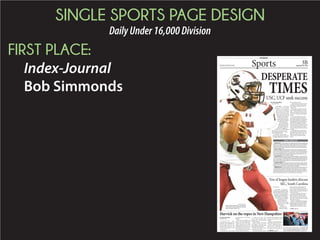 SINGLE SPORTS PAGE DESIGN
DailyUnder16,000Division
SECOND PLACE:
Index-Journal
Bob Simmonds
CLEMSON
CC
lemson coach Dabo
Swinney has long
said the fun in foot-
ball comes from
winning. In the
Tigers’ locker room, the fun also
comes from Dabo’s dancing, a
concoction of moves that are
difficult to categorize but that
make it nearly impossible to
take your eyes off of him.
Think of Elaine’s herky-
jerky gyrations on Seinfield.
Swinney’s not the only col-
lege coach who enjoys get-
ting down with his players.
But the 45-year-old coach is
front and center with a style
— many sessions viewable
on Youtube — all his own.
The latest display came
last Thursday after the 11th-
ranked Tigers (3-0) defeated
Louisville, 20-17, to start
Atlantic Coast Conference
play. Swinney was caught
on tape shaking his shoul-
ders, shooting his arms out
front like Frankenstein to the
smiles of his happy team.
“They need work,” Clemson
safety T.J. Green said of the
coach’s moves. “But he’s got the
understanding of what’s going
on, so that’s all right.”
Swinney said the joy of winning just
brings out his Solid Gold side. Although,
don’t book him for Dancing With The
Stars just yet.
“Well, I guess if you’ve seen me dance,
you can tell that there’s not much pre-
meditation in it,” Swinney said. “I don’t
have a lot of coaching going on. But we
just have fun.”
BBSports Friday, September 25. 2015@IJ_Sports
www.facebook.com/indexjournal
Indexjournal.com/Sports
Clemson coach gets
down with players
By PETE IACOBELLI
Associated Press
ASSOCIATED PRESS
Clemson coach Dabo Swinney
gestures to his team during
the second half against
Louisville in Louisville, Ky.
Clemson defeated Louisville
20-17.
DANCIN’WITH
DABODABO
“They need work. But he’s got
the understanding of what’s
going on, so that’s all right.”
— T.J. GREEN
Clemson safety on his coach’s dance moves
See DABO, page 4B
■ CLASSAMATCHUP
Fresh off his first win as
the Ware Shoals High School
football coach, Mike Craigo
now faces his most intriguing
matchup of the season.
His former players and
students from Calhoun Falls
Charter School.
Craigo spent six years at
Calhoun Falls, serving as the
athletic director and basketball
coach. He
also coached
football for
three sea-
s ons and
w a s t h e
team’s offen-
sive coor-
dinator last
year. Craigo
knows each
C a l h o u n
Falls player
well, hav-
ing coached
m a n y o f
t h e m i n
football and
basketball.
“It will
be a little
d i f f e r e n t
at f i rst ,”
Craigo said.
“I know all
those kids
over there. They are great,
great kids. It’s a really good
school and a great community.
Like I’ve said before, Calhoun
Falls gave me my first oppor-
tunity to be an AD, and I’m
always grateful for that.
“But once the game starts,
I’m sure it will be like any
other game. The stuff that
leads up to it is one thing, but
I’m sure once we kick it off, it
will be just any other oppo-
nent with us trying to find a
way to win.”
For the first time since
2013, Ware Shoals enters the
game coming off a win. The
Hornets shut out Dixie 20-0
to snap a 14-game losing
streak last week, a win that
boosted morale throughout
the school.
“It’s amazing, just the way
the school has been lifted up,”
running back/defensive back
Hunter Wood said. “The
players, with the emotion
this week, the weight room
is being hit harder, the field
is being hit harder. Watch-
ing film this week, we were
excited, we were ready.
“It’s just a completely dif-
ferent feeling than the past
year and a half.”
The Hornets would love
nothing more than to win
again tonight against their
coach’s former school.
“This is where he came
from, and it’s another school
rival (like Dixie),” Wood said.
“We’re coming off a win, and
we want more than anything
to have two back-to-back
wins, against Calhoun Falls
especially.”
Calhoun Falls also went
winless last year, but wasted
little time notching a win this
year. The Flashes engaged in
By ANDREW MACKE
amacke@indexjournal.com
Craigo,
WareShoals
welcome
his ex-team
MIKE
CRAIGO
Wanttogo?
■ What:
Calhoun Falls
(1-3) at Ware
Shoals (1-3)
■ Where:
Tommy Davis
Field at Riegel
Stadium
■ When: 7:30
p.m. today
■ Twitter:
IJGREGGHAMPTON
See CRAIGO, page 4B
GHS opens region play against Hillcrest
Little mistakes cost the Greenwood High
School football team in the last two weeks.
And playing against three of the best teams
in the state, the Eagles paid for those mis-
takes, losing to Dorman 24-10, Northwest-
ern 52-7 and Spartanburg 42-7.
Greenwood is focusing on those little
mistakes this week against another of the
best teams in the state, undefeated and
third-ranked Hillcrest, the defending Class
AAAA Division I state champion, to open
Region 1-AAAA play.
“This week is more, like the last cou-
ple weeks, is more about us,” Greenwood
coach Dan Pippin said. “Just us doing the
stuff right that we can do and us getting
better, not so much worried about what
Hillcrest is doing. Obviously, we know
what they are doing offensively and defen-
sively, but we need to correct the things
we’re doing wrong more so than worrying
a lot about them.”
Greenwood was in a similar position
last year, sitting at 1-3 with three lopsided
losses. But, the Eagles played a great first
half and took a halftime lead, but mistakes
in the second half allowed Hillcrest to rally
for a 35-16 victory.
“We played a great first half. We had
one bad interception returned for a touch-
down, but I thought we played really well,”
Pippin said. “Offensively and defensively.
But, they were a really good football team.”
The Rams will bring some familiar faces
to J.W. Babb Stadium. Quarterback Collin
By ANDREW MACKE
amacke@indexjournal.com
DAN
PIPPIN
Emerald sets its sights on
another undefeated team
Last week, the Emerald High
School football team kicked off
Region 2-AAA play against an
undefeated No. 3 Greer team.
The Vikings (2-2 overall, 0-1
region) fought, but ultimate-
ly lost to, the Yellow Jackets
39-20. Now, Emerald looks to
shake off its two-game losing
streak against another unde-
feated Peach Blossom team in
Southside (4-0, 1-0).
Emerald coach Tim McMa-
hon said while the offense
looked solid at Greer, the game
featured crucial Viking turn-
over that killed drives. 
“ T h e r e
were times
w h e r e w e
didn’t tackle
well,” McMa-
h on s a i d .
“A n d w e
made a cou-
ple big errors
in the kick-
ing game that
hurt us.
“We played awfully well on
offense, but we just made too
many mistakes early in the
game.”
The Tigers’ defense has given
up 22 points so far this season.
But the team’s they’ve beaten
(Ware Shoals, J.L. Mann, Caro-
lina Academy and Berea) have
a combined 4-12 record to start
By ETHAN JOYCE
ejoyce@indexjournal.com
INDEX-JOURNAL FILE
Willie Reynolds runs the ball around the outstretched
fingers of a Daniel defender at Emerald’s Frank Hill
Stadium.
TIM
McMAHON
See EMERALD, page 4B
See GHS, page 4B
Wanttogo?
■ What: Southside (4-0
overall, 1-0 Region 2-AAA)
at Emerald (2-2 overall, 0-1
Region 2-AAA)
■ Where: Frank Hill Stadium
at Emerald High School
■ When: 7:30 p.m. today
■ Twitter: IJETHANJOYCE
 