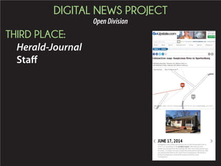 DIGITAL NEWS PROJECT
OpenDivision
THIRD PLACE:
Herald-Journal
Staff
 