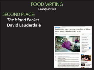 FOOD WRITING
AllDailyDivision
SECOND PLACE:
The Island Packet
David Lauderdale
 