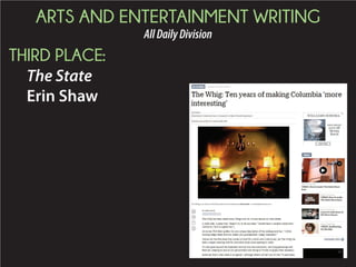 ARTS AND ENTERTAINMENT WRITING
AllDailyDivision
THIRD PLACE:
The State
Erin Shaw
 