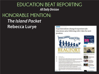 EDUCATION BEAT REPORTING
AllDailyDivision
HONORABLE MENTION:
The Island Packet
Rebecca Lurye
 