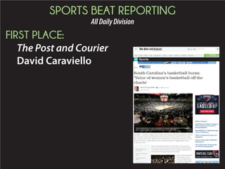 SPORTS BEAT REPORTING
AllDailyDivision
FIRST PLACE:
The Post and Courier
David Caraviello
 