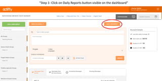 “Step 1- Click on Daily Reports button visible on the dashboard”
 
