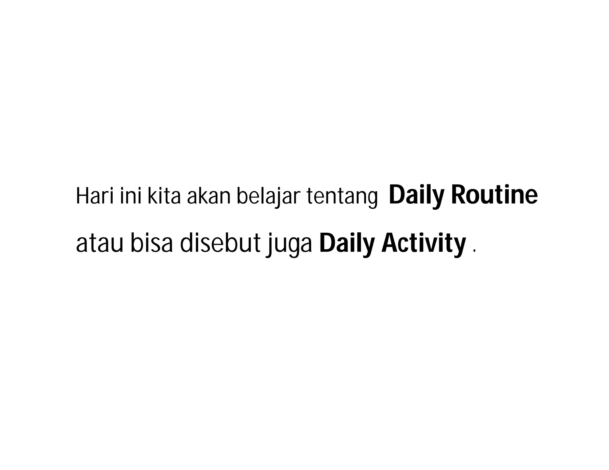DAILY ROUTINE-TELL YOUR DAILY ROUTINE X GRADE.pdf