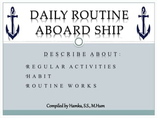 Daily routine abord ship | PPT