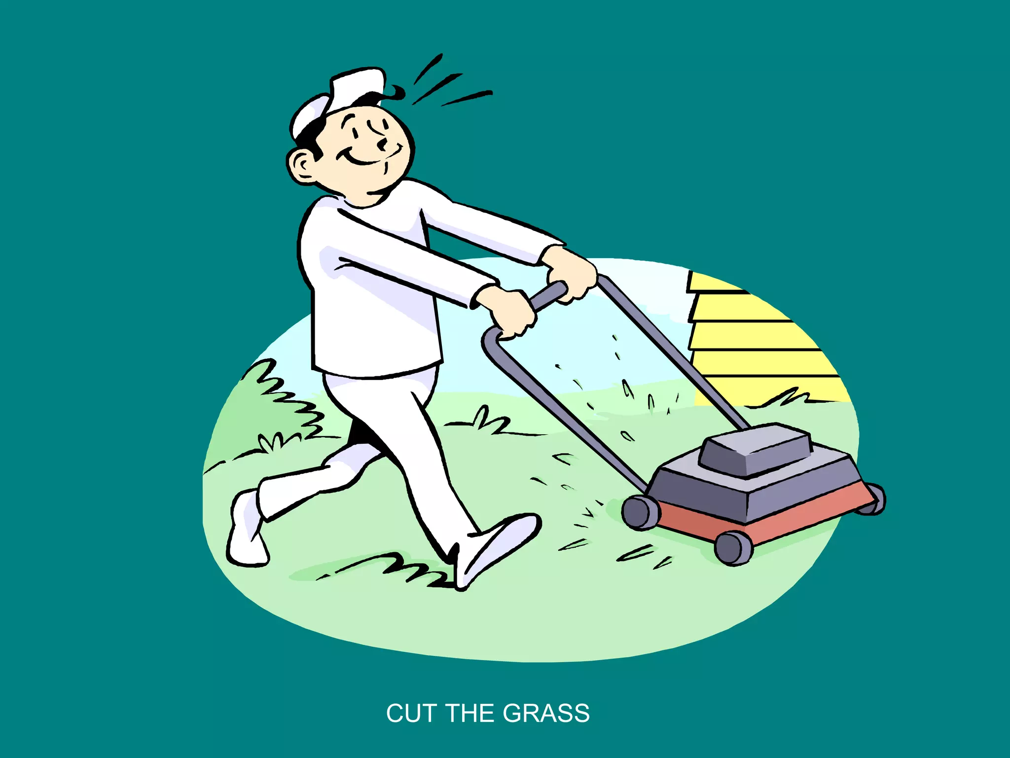 CUT THE GRASS
