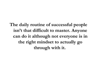 Daily Routine Of Successful People: What Achievers Do Daily To Live An Awesome Life