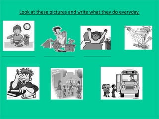 Describe Routine Looking At Picture Daily routines | PPTX