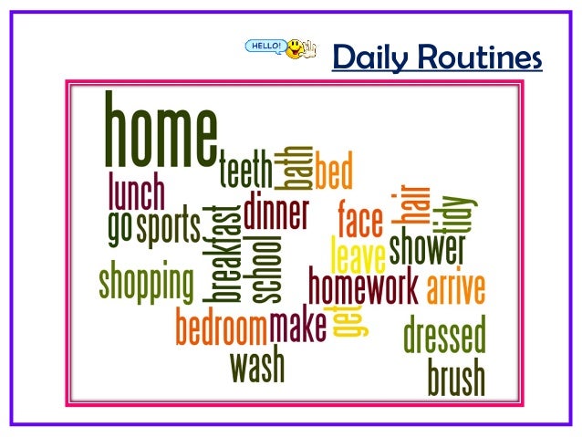 Daily routines