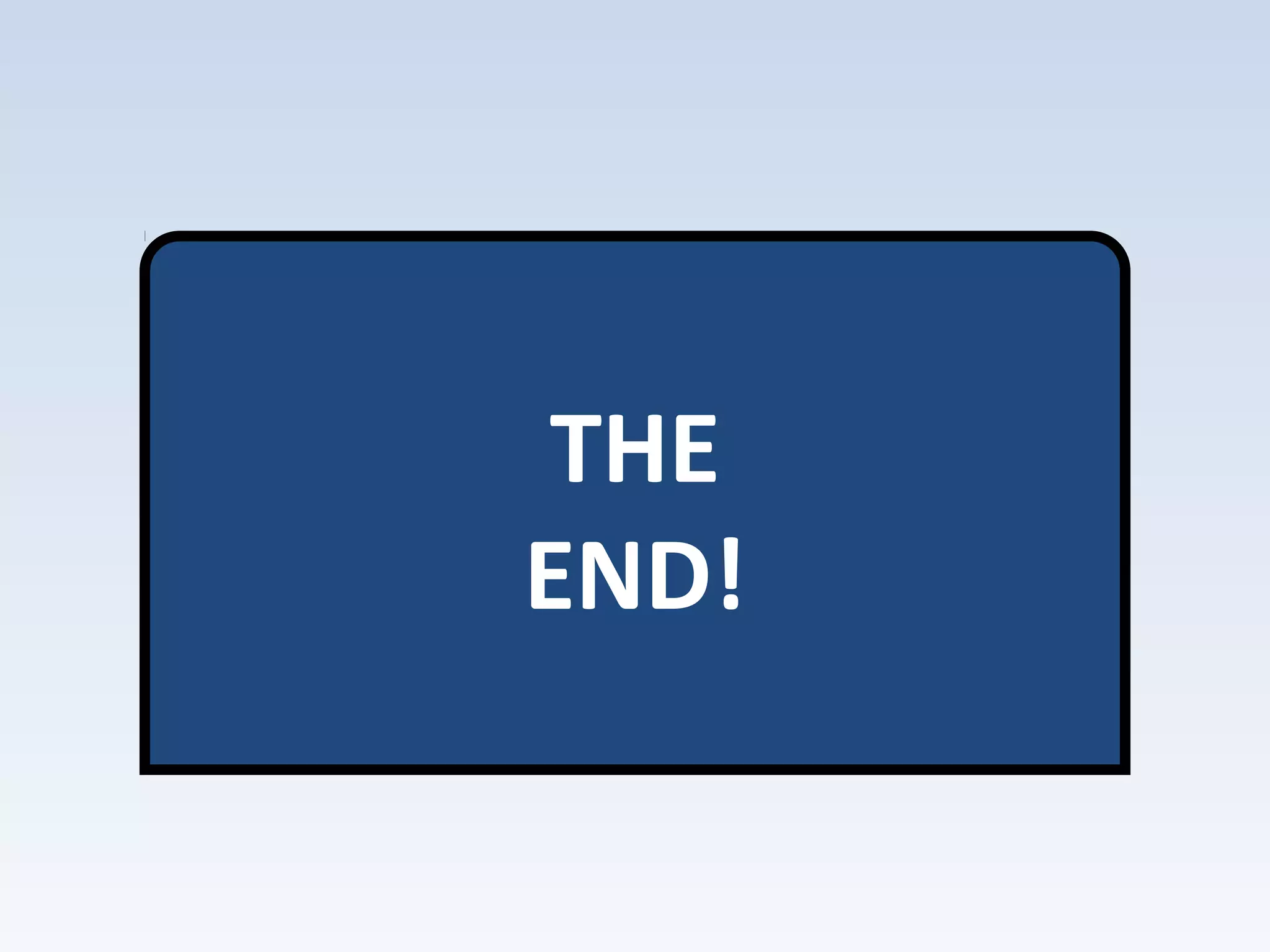 THE
END!
 
