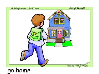 go home